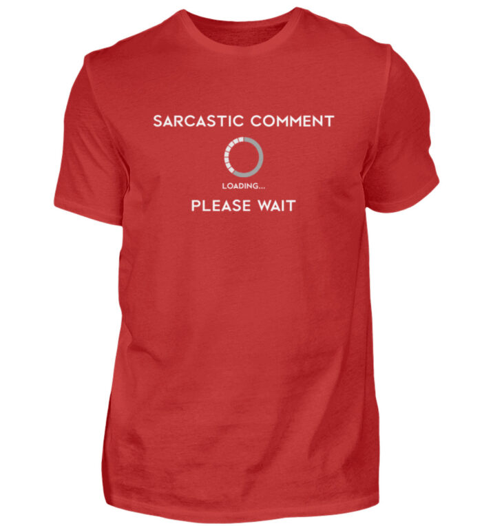 Sarcastic comment loading - Herren Shirt-4