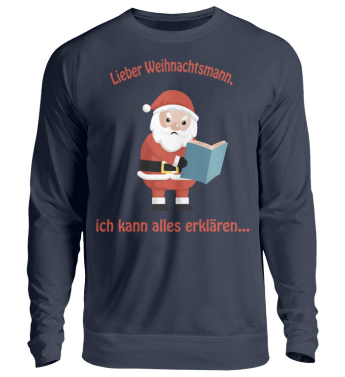 Santa ich kann alles erklären rd - Unisex Pullover-1698