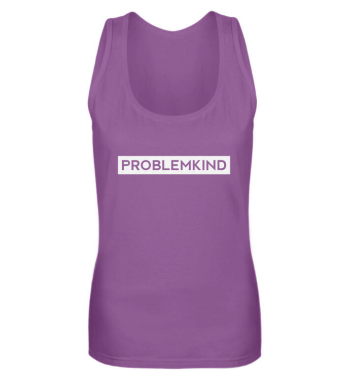 Problemkind - Frauen Tanktop-31