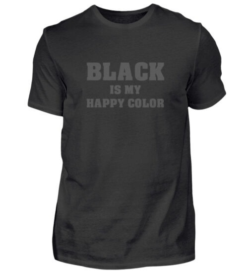 Black is my happy color - Herren Shirt-16