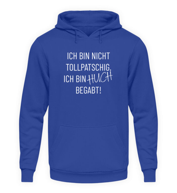 Ich bin nicht tollpatschig - Unisex Kapuzenpullover Hoodie-668