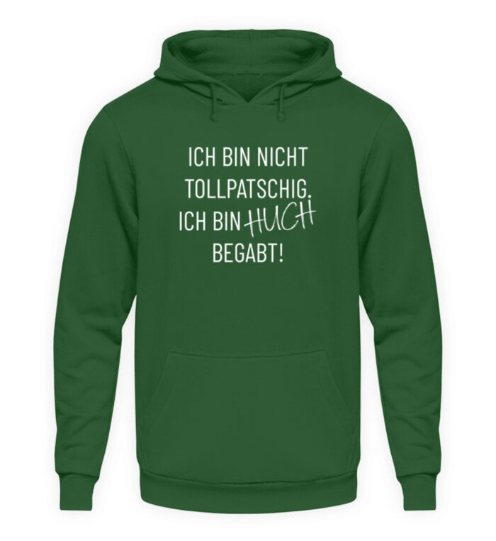 Ich bin nicht tollpatschig - Unisex Kapuzenpullover Hoodie-833