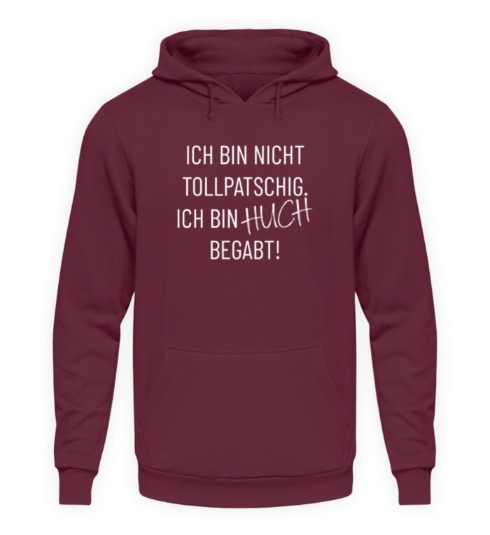 Ich bin nicht tollpatschig - Unisex Kapuzenpullover Hoodie-839