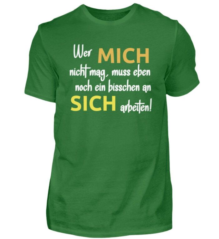 Wer mich nicht mag - Herren Shirt-718