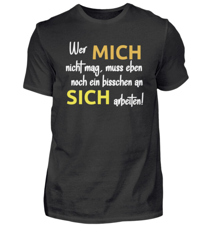 Wer mich nicht mag - Herren Shirt-16