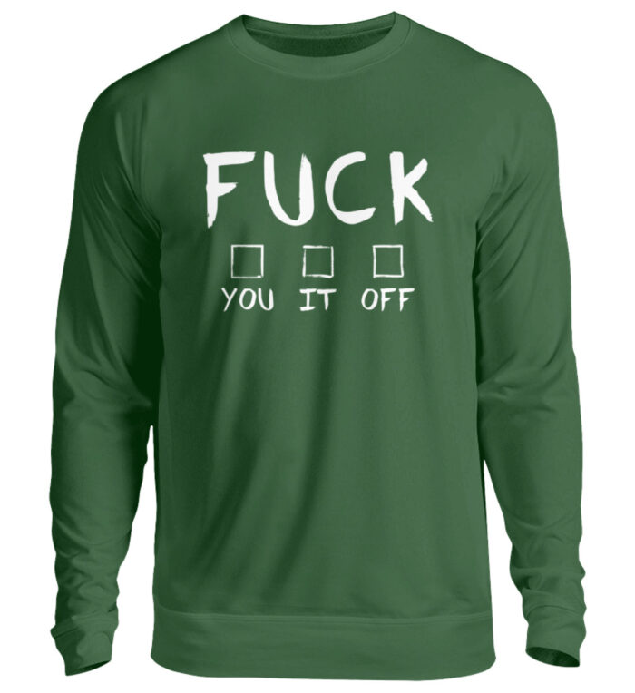 FUCK-You-It-Off - Unisex Pullover-833