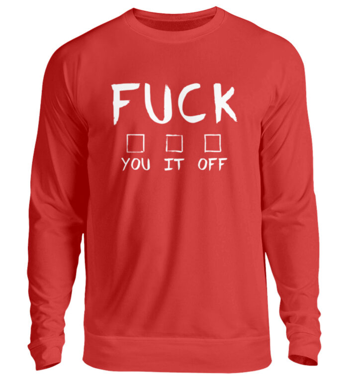 FUCK-You-It-Off - Unisex Pullover-1565