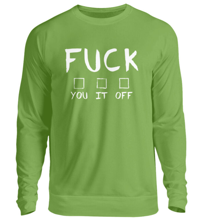 FUCK-You-It-Off - Unisex Pullover-1646