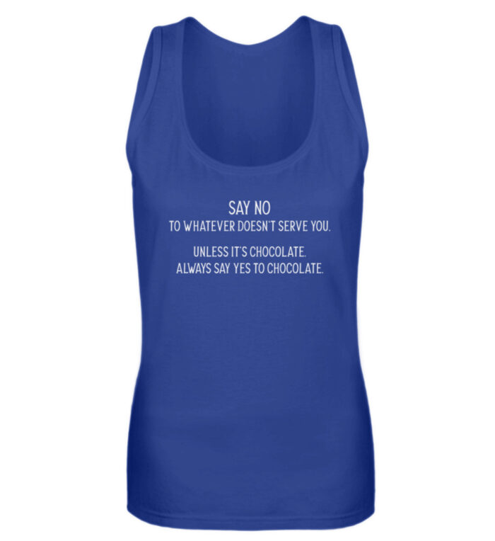 Say no to whatever doesnt serve you - Frauen Tanktop-27