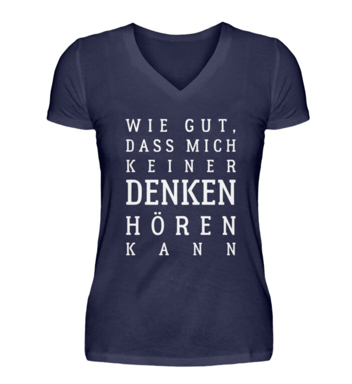 Wie gut, dass mich keiner... - V-Neck Damenshirt-198