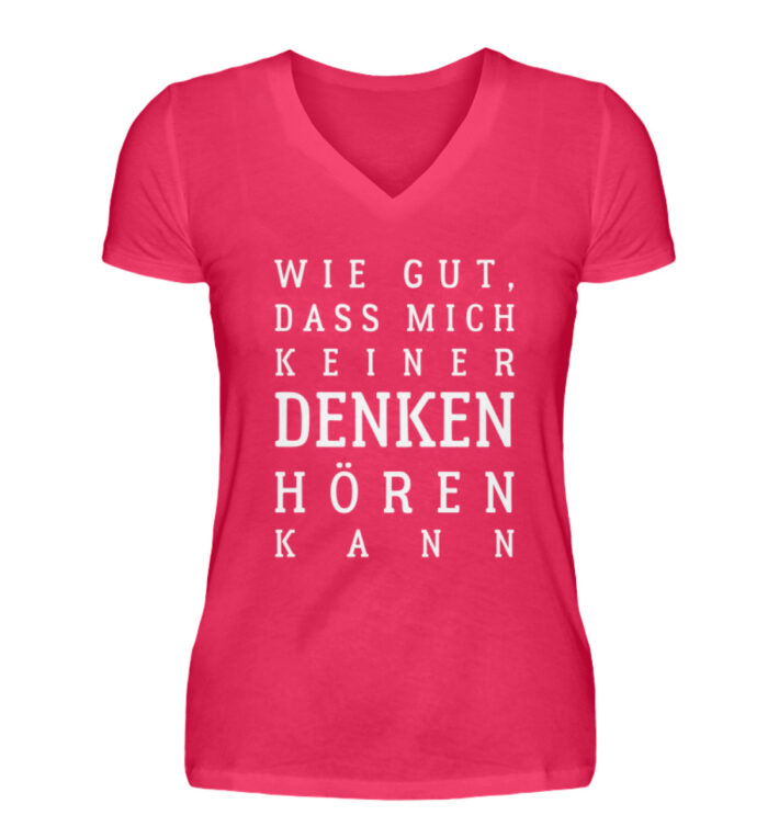 Wie gut, dass mich keiner... - V-Neck Damenshirt-1610