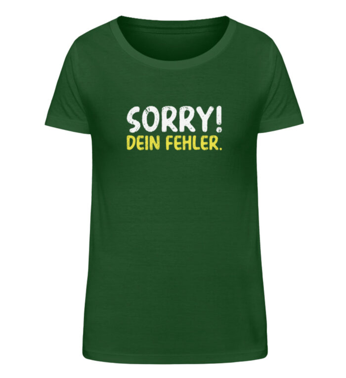 Sorry - dein Fehler - Damen Organic Shirt-833